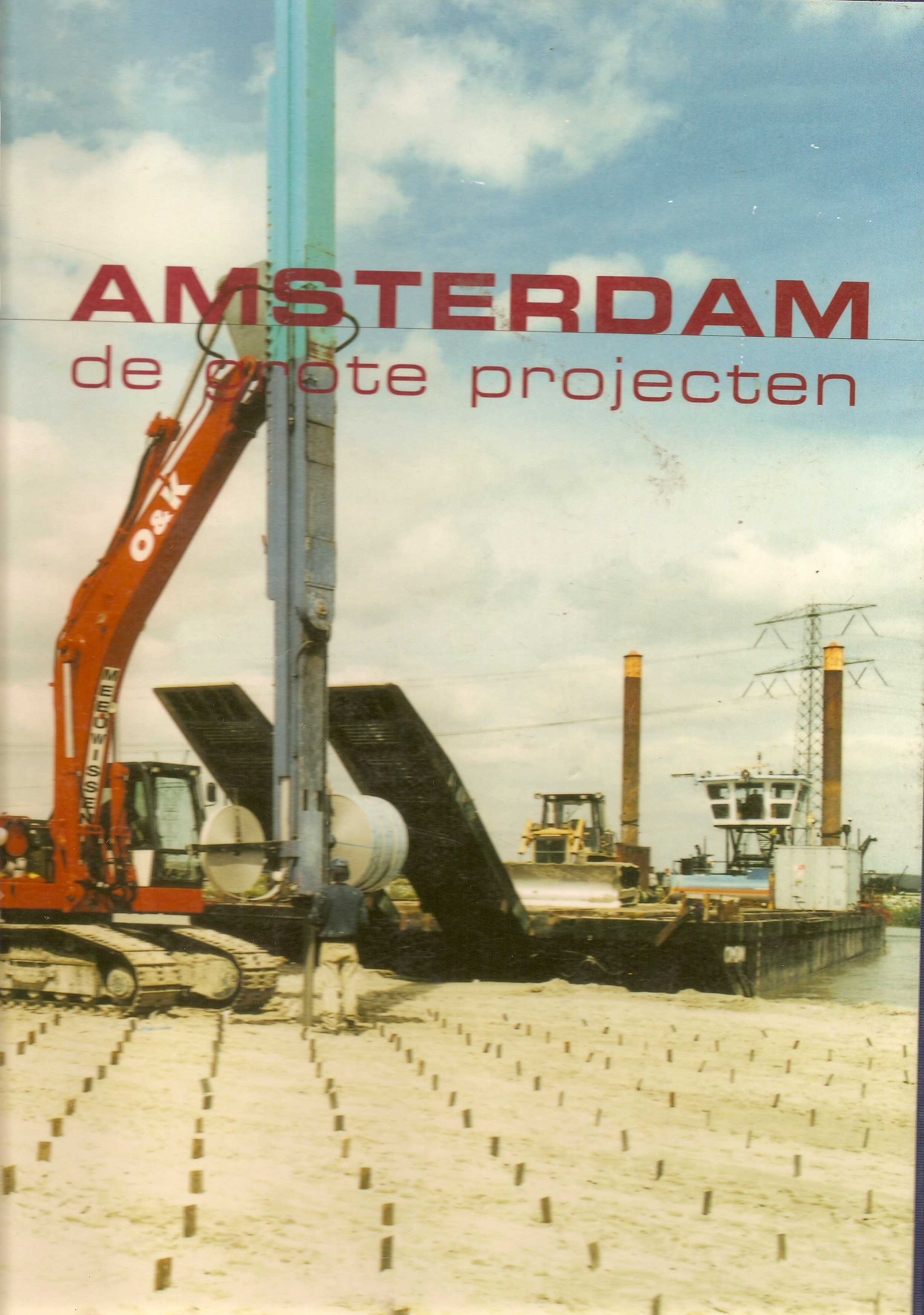 Amsterdam - De Grote Projecten - Geheugen Van Oost