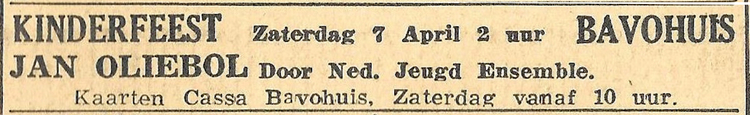 BAVOHUIS Kinderfeest Jan Oliebol - De Courant Het Nieuws van den Dag 6-4-1945  
