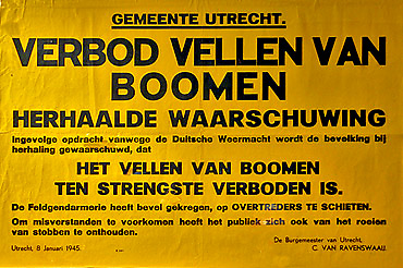  Affiche waarin duidelijk wordt aangegeven dat het kappen van bomen was verboden. Hoewel deze affiche afkomstig is uit Utrecht gold het verbod ook voor Amsterdam. Bron: Verzetsmuseum, www.verzetsmuseum.org 