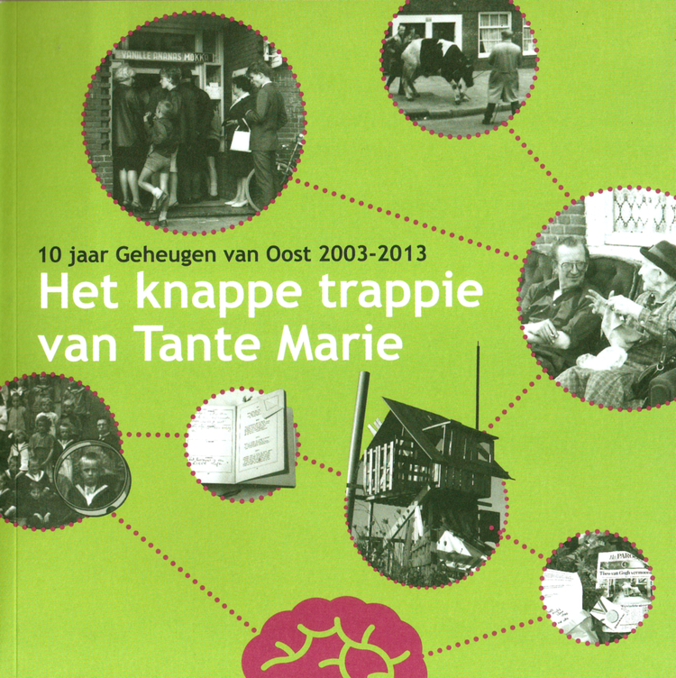 10 Jaar Geheugen van Oost 2003-2013 - Het krappe trappie van Tante Marie  