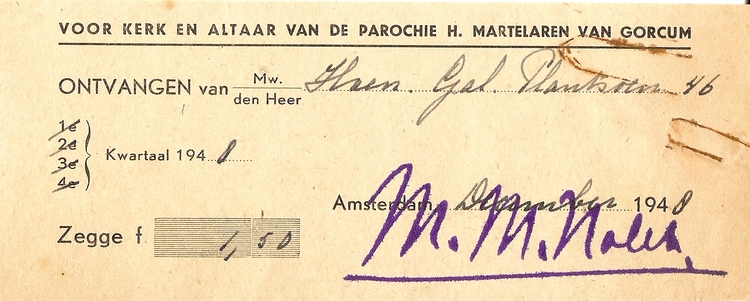 Nota voor Kerk en Altaar van de parochie H.Mart.v.Gorcum .<br />Ontvangen van den heer Haen in 1948 ƒ1,50 (!). Het notaatje is getekend door Pastoor M.Nolet. <br />Bron: Jo Haen 