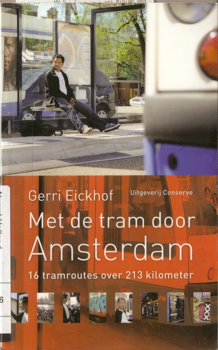 Met de tram door Amsterdam door Gerri Eickhof.  