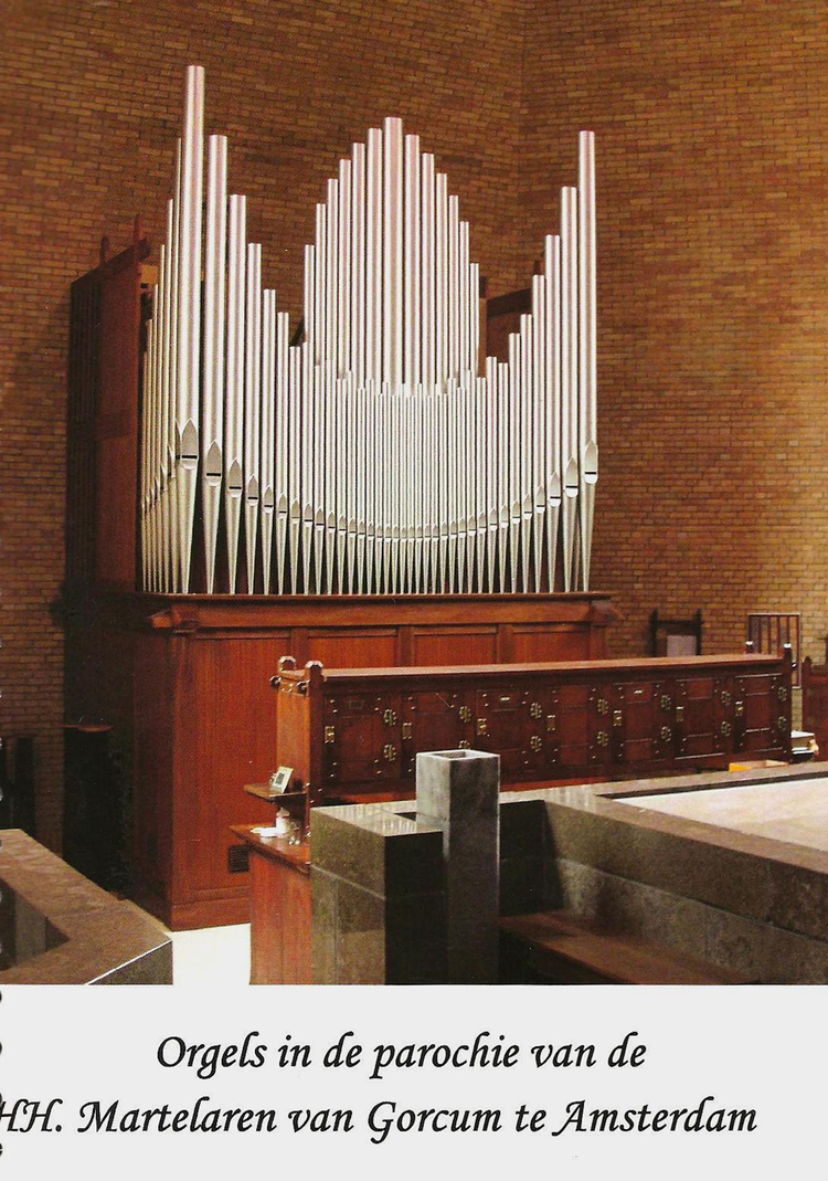 Orgels in de parochie van de H.H. Martelaren van Gorcum te Amsterdam - Ton van Eck - 2011  