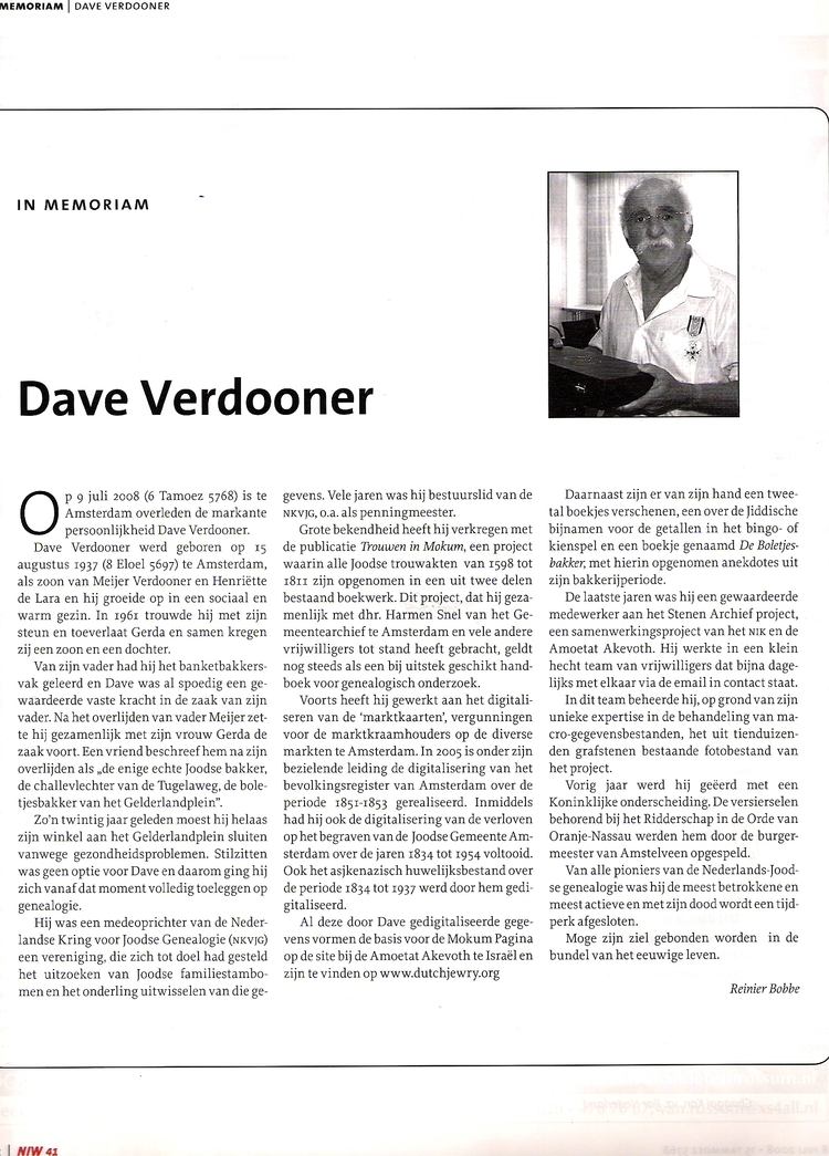 In memoriam David Verdooner Het uitgebreide In memoriam in het N.I.W. nr. 47 van 18 september een eerbetoon aan Dave Verdooner. 