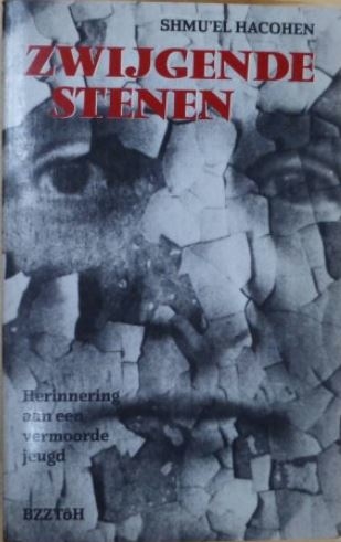 Zwijgende Stenen - Het Boek.van Samuel Cohen / Shmu'el Hacohen.  