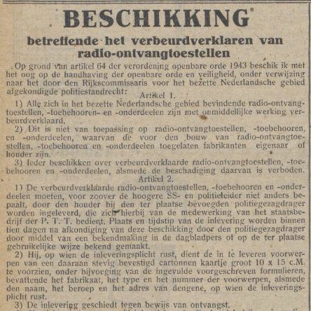 Inleveren van radio's.  BESCHIKKING betreffende het verbeurdverklaren van radio-ontvangtoestellen<br />Bron: De Gooi- en Eemlander van 13-05-1943.<br /> 
