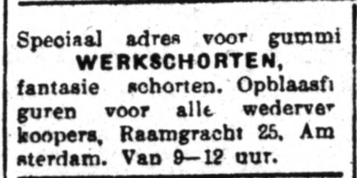Gummischorten! Advertentie voor Gummi schorten, het juiste adres is: Raamgracht 25. Bron: Het Volk: dagblad voor de arbeiderspartĳ van 22-09-1931 