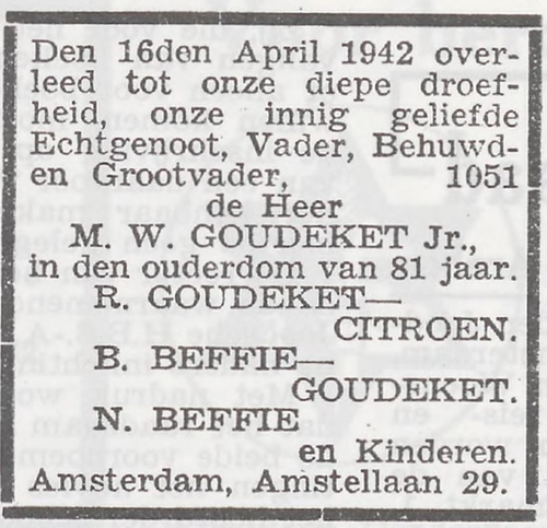 Het overlijden van Mozes Wolf Goudeket, merk op dat de naam Sarphatistraat niet meer gebruikt wordt! Het Joodsche Weekblad : uitgave van den Joodschen Raad voor Amsterdam van 24-04-1942  