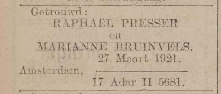 Familiebericht over het huwelijk tussen Rapheel / Raphaël Presser en Marianne Bruinvels in het Centraal Blad voor Isr. in Ned. van 1 april 1921  