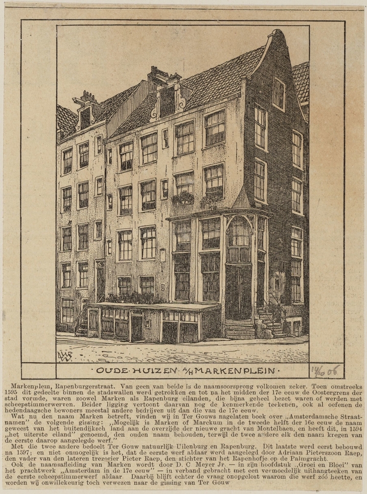 Oude huizen aan het Markenplein 5-7 (v.l.n.r.). Rechts Rapenburgerstraat. Reproductie van een tekening van L.W.R. Wenckebach. Datering 14 oktober 1906, collectie prenten SAA.  