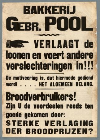 In 1923 was er een kleine opstand tegen de bakkerij van de Gebr. Pool, er verscheen zelfs een aktieposter! Bron: IISG   