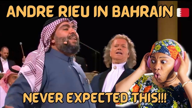 reaction video Andre Rieu in Bahrain, a combination of cultures   < youtubefoto  