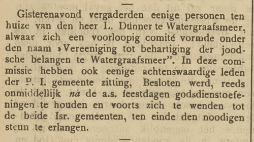 Bijeenkomst over de oprichting van een Ver. ter behartiging der  Joodsche Belangen in de Watergraafsmeer, bron: het Centraal Blad voor Isr. in Ned. van 3 sept. 1909.  