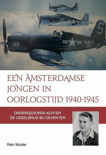 Junior Mulder vind memoires 1940-1945 Junior-Rein Mulder vind memoires  vader Watergraafsmeer 1940-1945 