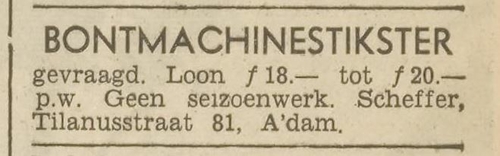 Gezocht een bontmachinestikster door Scheffer uit de Tilanusstraat 81, bron: Het Volk van 30 augustus 1938  